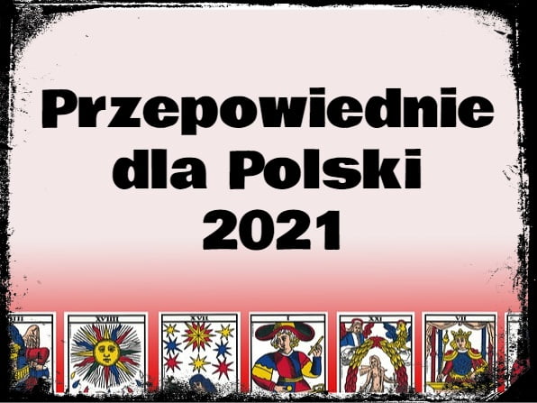 Przepowiednie 2021 - Polska